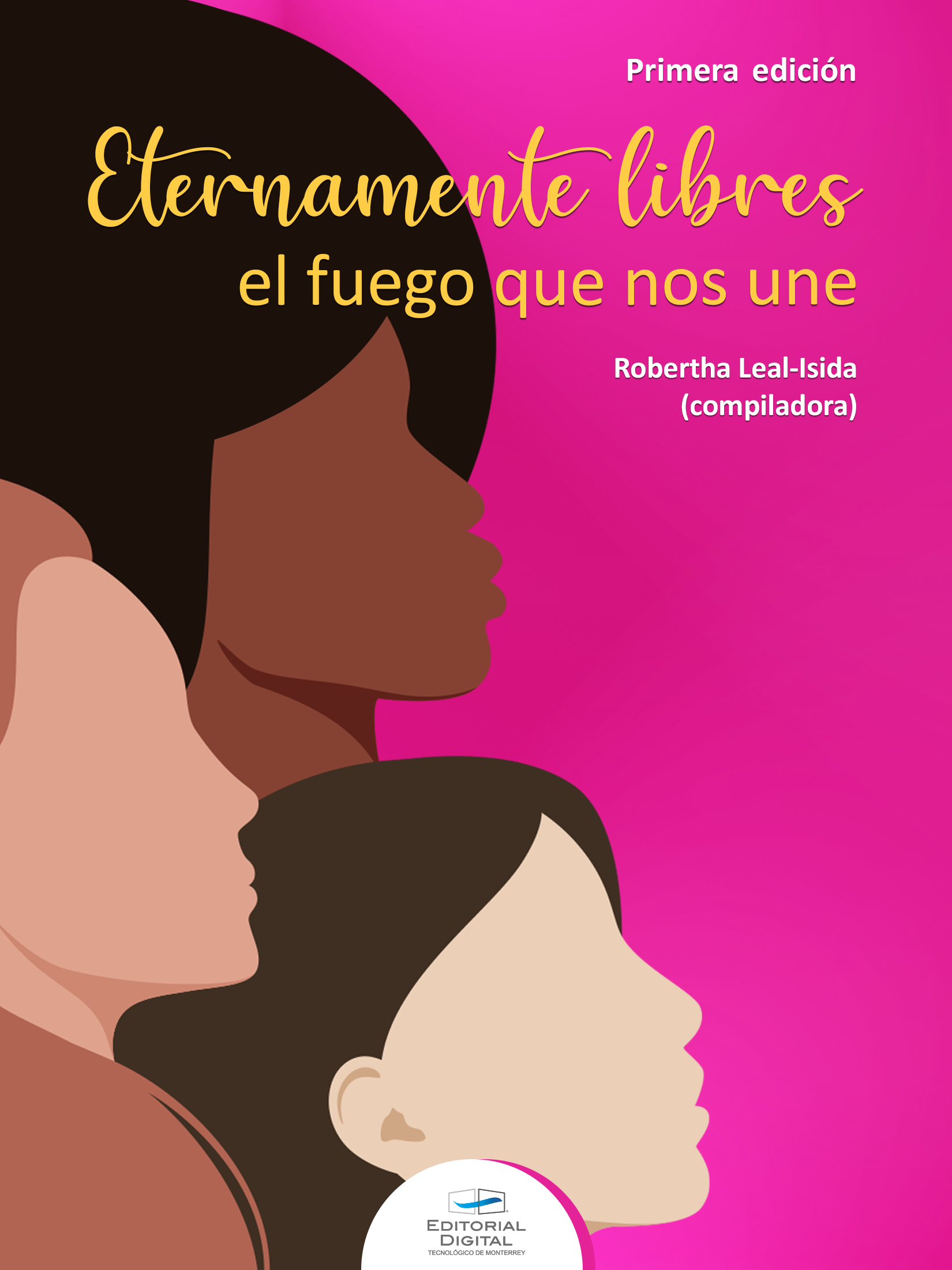 Eternamente libres. El fuego que nos une